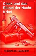 E-Book (epub) Cleek und das Rätsel der Nacht: Krimi von Thomas W. Hanshew