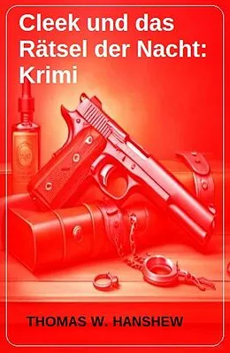 E-Book (epub) Cleek und das Rätsel der Nacht: Krimi von Thomas W. Hanshew