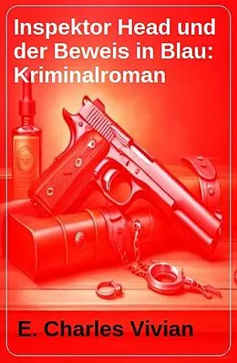 E-Book (epub) Inspektor Head und der Beweis in Blau: Kriminalroman von E. Charles Vivian