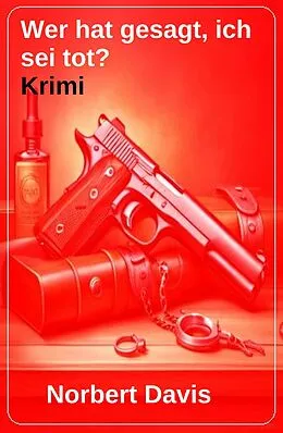 E-Book (epub) Wer hat gesagt, ich sei tot? Krimi von Norbert Davis