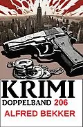 E-Book (epub) Krimi Doppelband 206 von Alfred Bekker