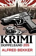 E-Book (epub) Krimi Doppelband 205 von Alfred Bekker