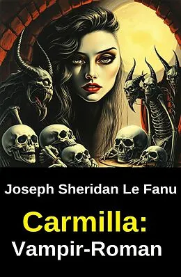 E-Book (epub) Carmilla: Vampir-Roman von Joseph Sheridan Le Fanu