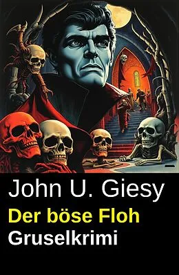 E-Book (epub) Der böse Floh: Gruselkrimi von John U. Giesy