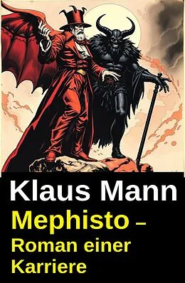 E-Book (epub) Mephisto - Roman einer Karriere von Klaus Mann