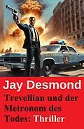 E-Book (epub) Trevellian und der Metronom des Todes: Thriller von Jay Desmond