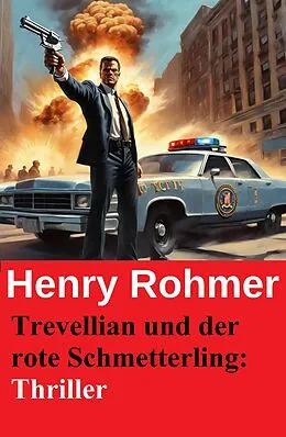 E-Book (epub) Trevellian und der rote Schmetterling: Thriller von Henry Rohmer