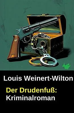 E-Book (epub) Der Drudenfuß: Kriminalroman von Louis Weinert-Wilton