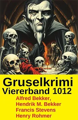 E-Book (epub) Gruselkrimi Viererband 1012 von Alfred Bekker, Hendrik M. Bekker, Francis Stevens