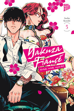 Kartonierter Einband Yakuza Fiancé  Verliebt, verlobt, verpiss dich 5 von Asuka Konishi