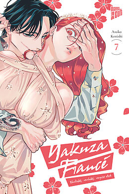 Kartonierter Einband Yakuza Fiancé  Verliebt, verlobt, verpiss dich 7 von Asuka Konishi