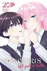 Kartonierter Einband Shikimori's not just a Cutie 20 von Keigo Maki