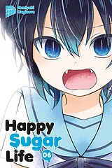 Kartonierter Einband Happy Sugar Life 6 von Tomiyaki Kagisora