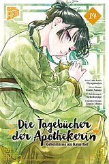 Kartonierter Einband Die Tagebücher der Apothekerin  Geheimnisse am Kaiserhof 14 von Natsu Hyuuga, Itsuki Nanao, Touco Shino