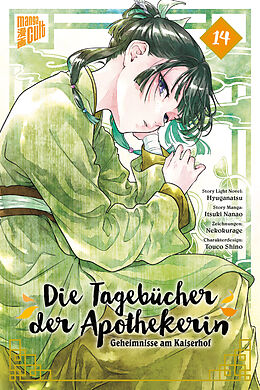 Kartonierter Einband Die Tagebücher der Apothekerin - Geheimnisse am Kaiserhof 14 von Hyuganatsu, Nanao