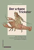 E-Book (pdf) Der urbane Trickster von Hans Jürgen Scheuer