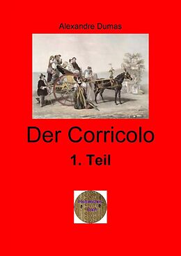 E-Book (epub) Der Corricolo, 1. Teil von Alexandre Dumas d.Ä.