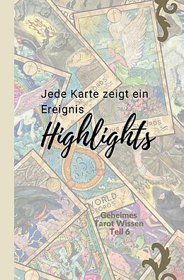 Kartonierter Einband Geheimes Tarot-Wissen / Tarot: Highlights von Andrea Celik