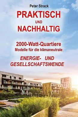 E-Book (epub) Praktisch und Nachhaltig von Peter Strack