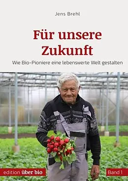 E-Book (epub) Für unsere Zukunft von Jens Brehl