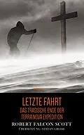 E-Book (epub) Letzte Fahrt von Robert Falcon Scott