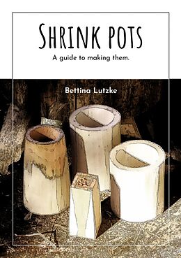 eBook (epub) Shrink pots de Bettina Lutzke