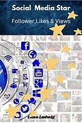 E-Book (epub) Social Media Star von Luna Ludwig
