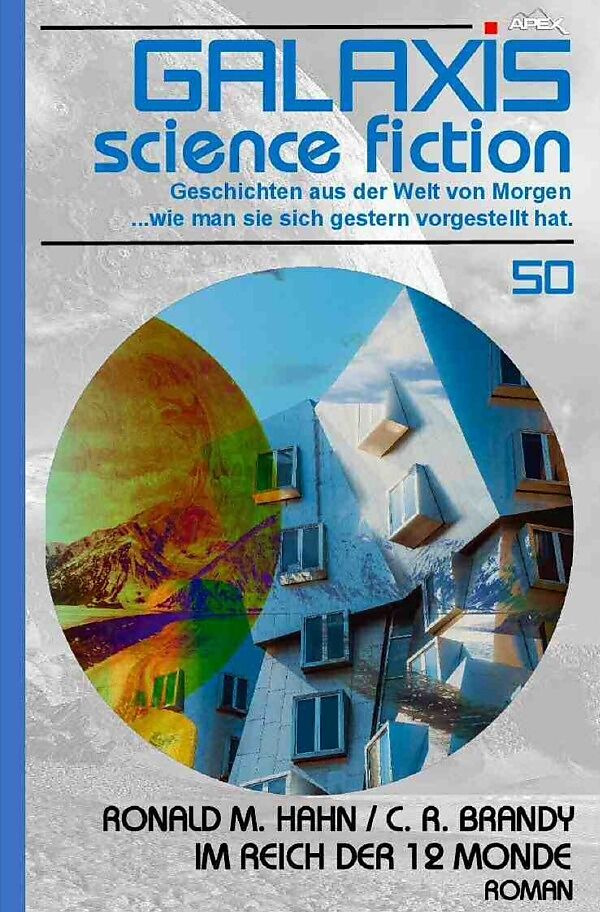 Galaxis Science Fiction, Band 50: Im Reich der 12 Monde