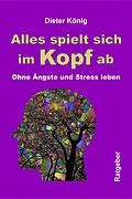 E-Book (epub) Alles spielt sich im Kopf ab von Dieter König