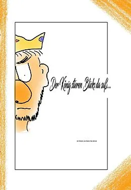 E-Book (epub) Der König stieren Blicks da saß von Beate Staufenbiel