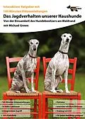 E-Book (epub) Das Jagdverhalten unserer Haushunde von Michael Grewe, Ralf Alef