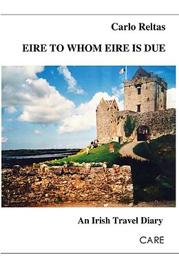 eBook (epub) Eire to whom Eire is due de Carlo Reltas