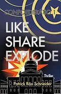 E-Book (epub) Confoederatio 1: Like - Share - Explode von Patrick Schneider