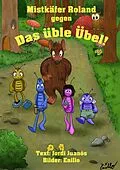 E-Book (epub) Mistkäfer Roland gegen das üble Übel! von Jordi Juanós