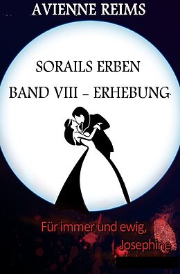 Kartonierter Einband SORAILS ERBEN / Sorails Erben - Band VIII - Erhebung von AVIENNE REIMS