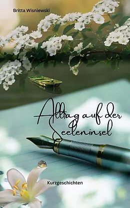 E-Book (epub) Alltag auf der Seeleninsel von Britta Wisniewski