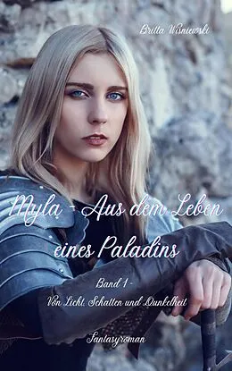 E-Book (epub) Myla - Aus dem Leben eines Paladins - Band 1 von Britta Wisniewski