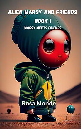 eBook (epub) Alien Marsy and FRIENDS de Rosa Monde