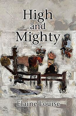 eBook (epub) High and Mighty de Elaine Louise