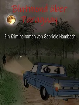 E-Book (epub) Blutmond über Paraguay von Gabriele Hambach