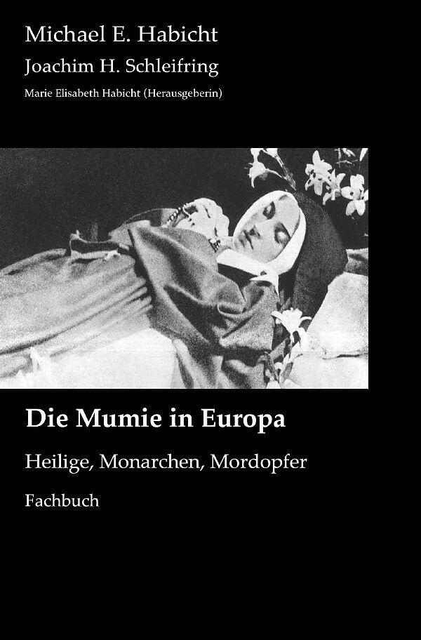 Mumienforschung / Die Mumie in Europa