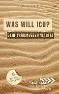 E-Book (epub) Selbstfindung: Was brauche ich zum glücklich sein? So bekommst Du Klarheit und erschaffst in 5 Schritten Dein Traumleben von J. Nahlerthal