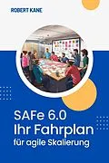 E-Book (epub) SAFe 6.0 von Robert Kane
