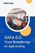 E-Book (epub) SAFe 6.0 von Robert Kane