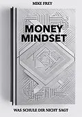 E-Book (epub) Money Mindset von Mike Frey