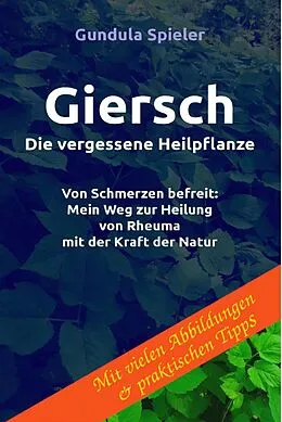 E-Book (epub) Giersch - Die vergessene Heilpflanze von Gundula Spieler