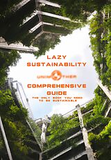 eBook (epub) Lazy Sustainability: Comprehensive Guide de One Unimother