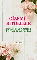 E-Book (epub) G?ZEML? R?TÜELLER Hayat?n?z? De?i?tirecek En Etkili Ritüel Tarifleri von Jale Deniz