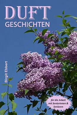 E-Book (epub) Duftgeschichten von Birgit Ebbert
