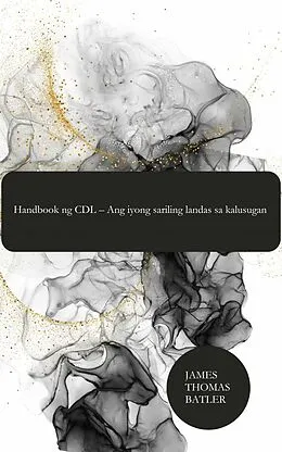 E-Book (epub) Handbook ng CDL - Ang iyong sariling landas sa kalusugan von JAMES THOMAS Batler